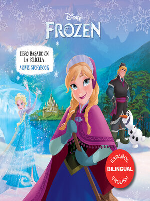 cover image of Frozen Movie Storybook / Libro basado en la película (English-Spanish)